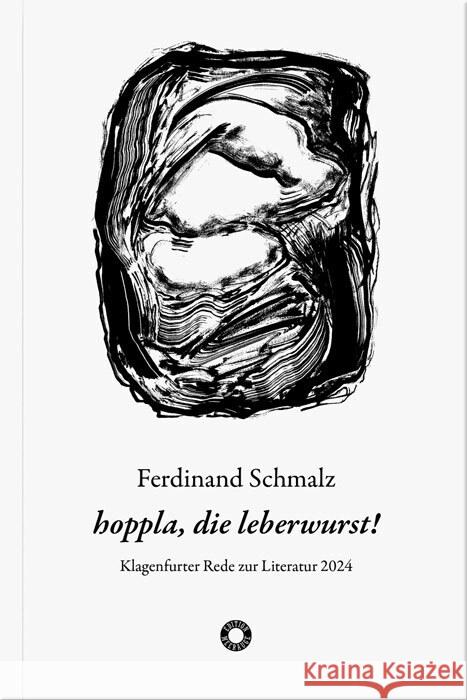 hoppla, die leberwurst! Schmalz, Ferdinand 9783708406978 Verlag Johannes Heyn - książka