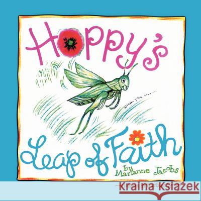 Hoppy's Leap of Faith Marianne Jacobs 9781479717521 Xlibris Corporation - książka
