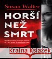 Horší než smrt Susan Walter 9788027711727 Vendeta - książka