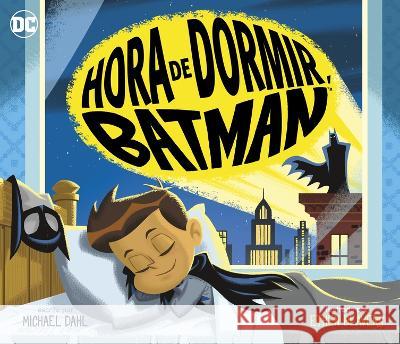 Hora de Dormir, Batman Ethen Beavers Michael Dahl 9781684466764 Capstone Editions - książka