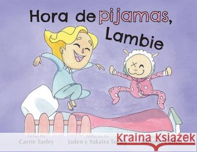Hora de pijamas, Lambie Carrie Turley Summer Parico Jaden Turley 9781958302002 Lawley Enterprises LLC - książka