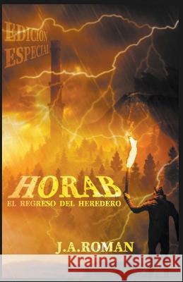 Horab, el ocaso J A Roman R M Merida  9798215894835 J.A.Roman - książka