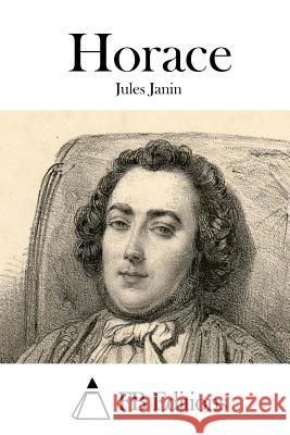 Horace Jules Janin Fb Editions 9781508687559 Createspace - książka