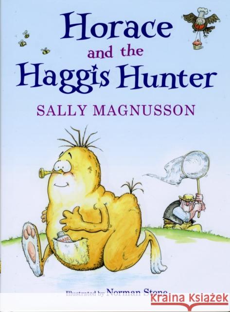 Horace and the Haggis Hunter Sally Magnusson, Norman Stone 9781845024369 Bonnier Books Ltd - książka