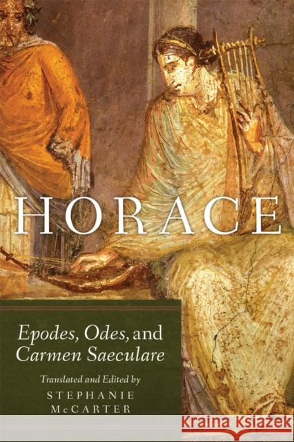 Horace: Epodes, Odes, and Carmen Saeculare Volume 60 McCarter, Stephanie 9780806164878 University of Oklahoma Press - książka