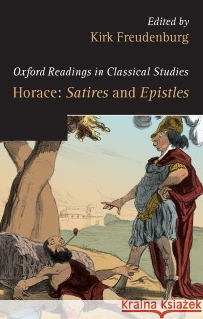 Horace: Satires and Epistles Kirk Freudenburg 9780199203536 Oxford University Press, USA - książka