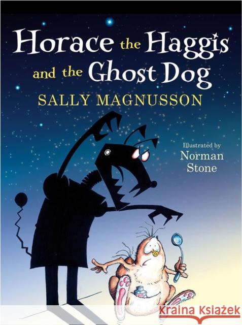 Horace the Haggis and the Ghost Dog Magnusson, Sally 9781845026387  - książka