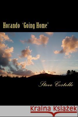 Horando: Going Home Steve Costello 9781480072138 CreateSpace - książka