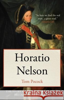 Horatio Nelson: The story of the man who saved Britain from invasion Tom Pocock 9781839012549 Lume Books - książka