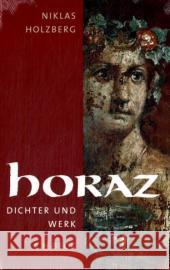 Horaz : Dichter und Werk Holzberg, Niklas   9783406579622 Beck - książka