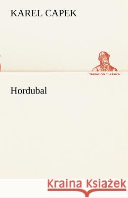 Hordubal Capek, Karel 9783842488793 TREDITION CLASSICS - książka