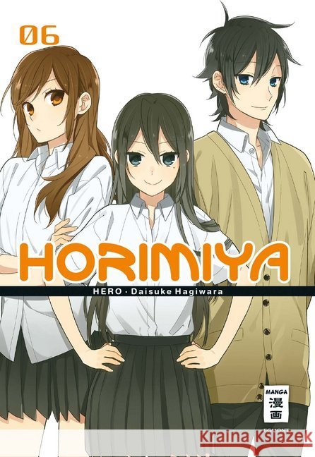 Horimiya. Bd.6 Hagiwara, Daisuke; Hero 9783770495146 Egmont Manga - książka