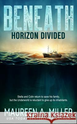 Horizon Divided Maureen A Miller   9781796428896 Independently Published - książka