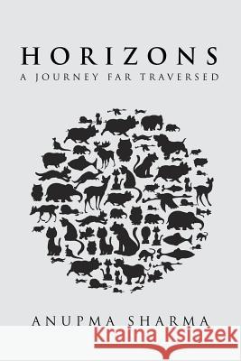 Horizons: A Journey Far Traversed Anupma Sharma 9781482846799 Partridge India - książka