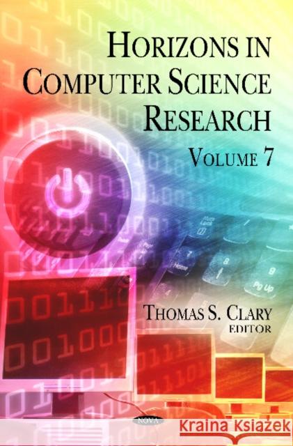 Horizons in Computer Science Research: Volume 7 Thomas S Clary 9781619427747 Nova Science Publishers Inc - książka