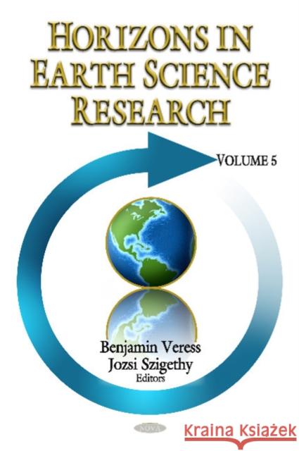 Horizons in Earth Science Research: Volume 5 Benjamin Veress, Jozsi Szigethy 9781612099231 Nova Science Publishers Inc - książka