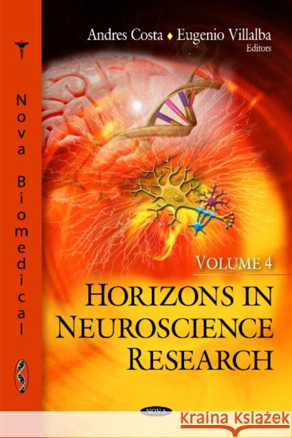 Horizons in Neuroscience Research: Volume 4 Andres Costa, Eugenio Villalba 9781617289293 Nova Science Publishers Inc - książka