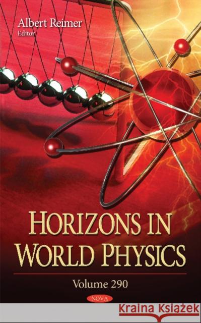 Horizons in World Physics: Volume 290 Albert Reimer 9781536107975 Nova Science Publishers Inc - książka