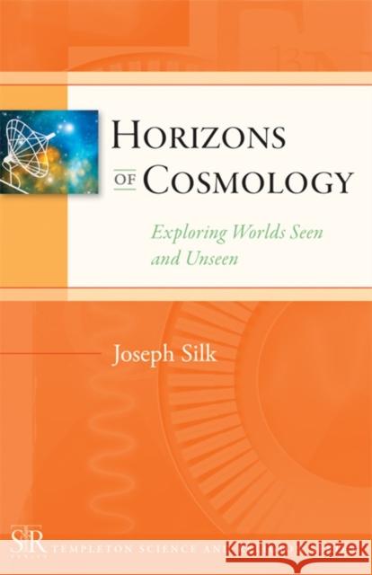 Horizons of Cosmology Joseph Silk 9781599473413 Templeton Foundation Press - książka