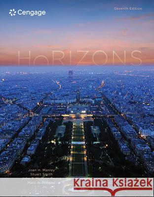 Horizons, Student Edition: Introductory French Joan H. Manley Stuart Smith Marc A. Prevost 9781337568265 Cengage Learning, Inc - książka