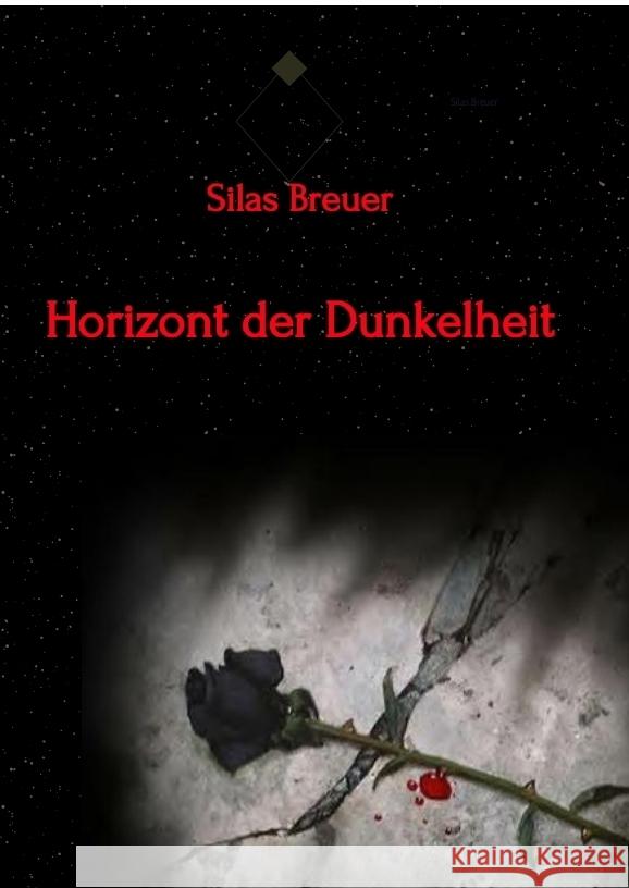 Horizont der Dunkelheit Breuer, Silas 9783347686304 tredition - książka