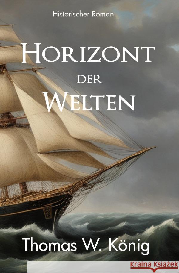 Horizont der Welten König, Thomas 9783565113903 epubli - książka