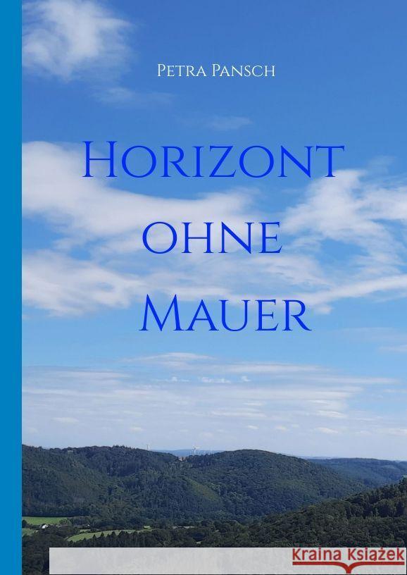 Horizont ohne Mauer Pansch, Petra 9783347821125 tredition - książka