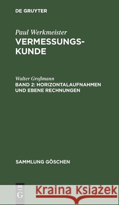 Horizontalaufnahmen und ebene Rechnungen Großmann, Walter 9783110019179 De Gruyter - książka