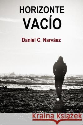 Horizonte vac Daniel C. Narvaez 9781790847099 Independently Published - książka
