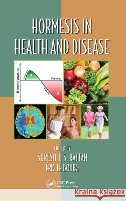 Hormesis in Health and Disease Suresh I. S. Rattan Eric L 9781482205459 CRC Press - książka