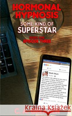 Hormonal Hypnosis C. a. Greagen 9781981621750 Createspace Independent Publishing Platform - książka