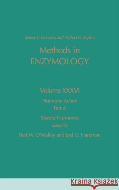 Hormone Action, Part A, Steroid Hormones: Volume 36 Kaplan, Nathan P. 9780121819361 Academic Press - książka