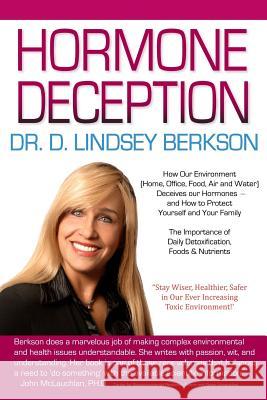 Hormone Deception Lindsey Berkson 9781453741276 Createspace - książka