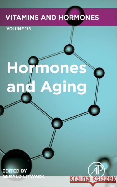 Hormones and Aging: Volume 115 Litwack, Gerald 9780323855488 Elsevier Science & Technology - książka