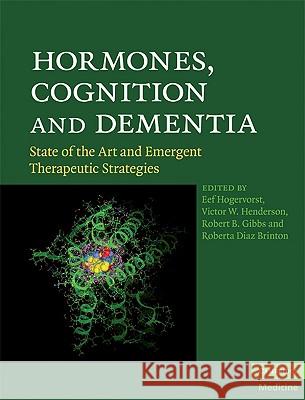 Hormones, Cognition and Dementia: State of the Art and Emergent Therapeutic Strategies Hogervorst, Eef 9780521899376  - książka