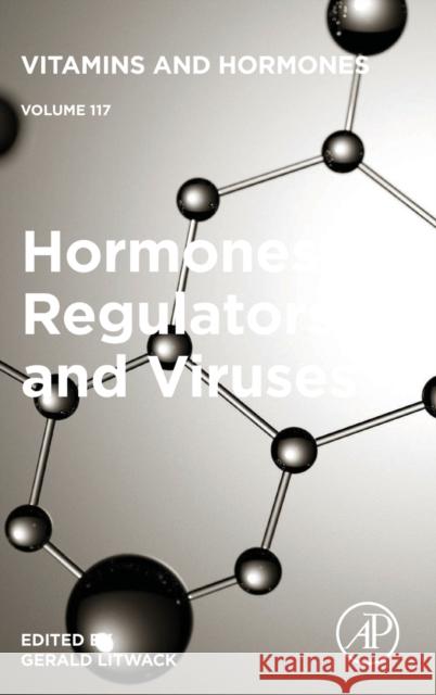 Hormones, Regulators and Viruses: Volume 117 Litwack, Gerald 9780323907316 Academic Press - książka