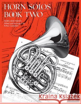 Horn Solos, Book Two: Score and Part Arthur Campbell 9780571512584 Faber & Faber - książka