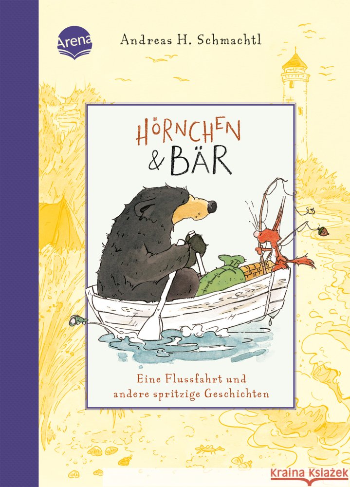 Hörnchen & Bär (3). Eine Flussfahrt und andere spritzige Geschichten Schmachtl, Andreas H. 9783401721057 Arena - książka