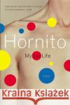 Hornito: My Lie Life Mike Albo 9780060937102 Harper Perennial
