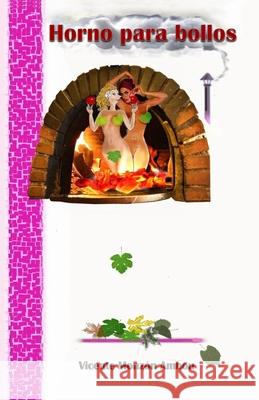 Horno para Bollos Monzón, Adrián 9781796441604 Independently Published - książka