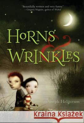 Horns & Wrinkles Joseph Helgerson Nicoletta Ceccoli 9780618981786 Houghton Mifflin Company - książka