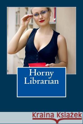 Horny Librarian Heidi Deepkiss 9781507603154 Createspace - książka