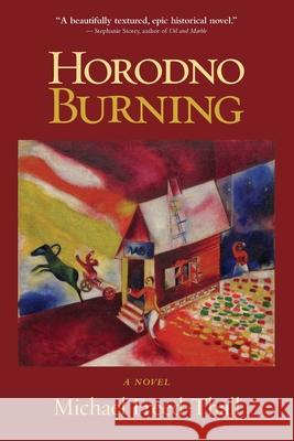 Horodno Burning Michael Freed-Thall 9781578690671 Rootstock Publishing - książka