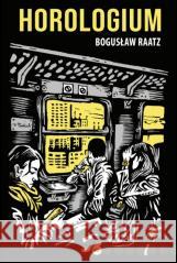 Horologium Bogusław Raatz 9788396538888 Bibliotekarium - książka