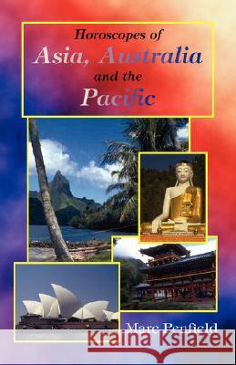 Horoscopes of Asia, Australia and the Pacific Marc Penfield 9780866905619 American Federation of Astrologers - książka