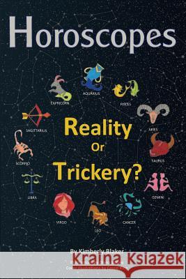 Horoscopes: Reality or Trickery? Kimberly Blaker 9780972549677 Green Grove Press - książka