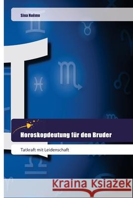 Horoskopdeutung für den Bruder Nuêmo, Sina 9786202444491 Goldene Rakete - książka