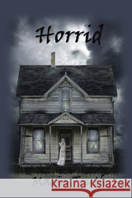 Horrid Maria Truth 9781481756112 Authorhouse - książka