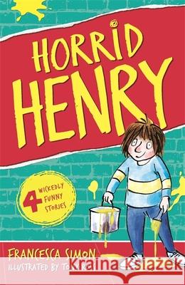 Horrid Henry: Book 1 Francesca Simon 9781444013849 Hachette Children's Group - książka