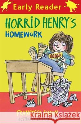 Horrid Henry Early Reader: Horrid Henry's Homework: Book 23 Francesca Simon 9781444001228 Orion Publishing Group - książka
